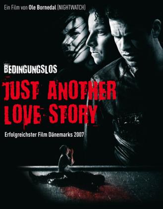 Filmbeschreibung zu Bedingungslos - Just Another Love Story