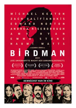 Filmbeschreibung zu Birdman (oder die unverhoffte Macht der Ahnungslosigkeit)