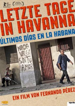 Filmbeschreibung zu Letzte Tage in Havanna - Últimos días en la Habana