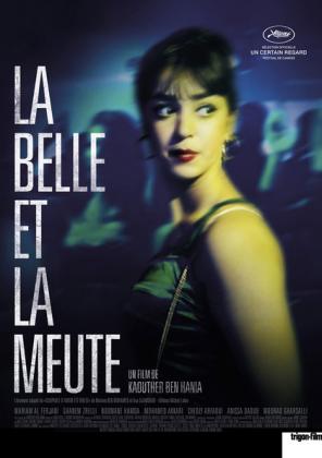 Filmbeschreibung zu La Belle et la Meute - Aala Kaf Ifrit