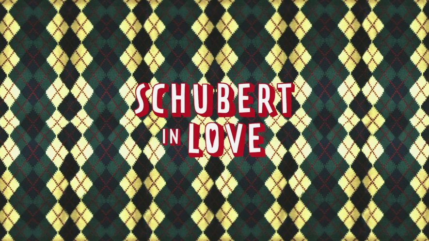 Schubert in Love